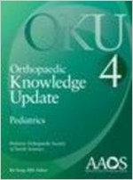 Orthopaedic Knowledge Update: Pediatrics 4 4th Edition