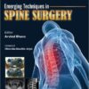 Emerging Techniques in Spine Surgery with Interactive  1st Edition