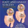 Surgical Exposures in Foot & Ankle Surgery: The Anatomic Approach 1/E Edition