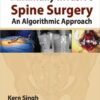 Minimally Invasive Spine Surgery: An Algorithmic Approach 1st Edition
