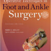 Operative Techniques in Foot and Ankle Surgery Second Edition