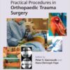 Practical Procedures in Orthopaedic Trauma Surgery 2nd Edition
