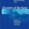 Disorders of the Hand: Volume 3: Inflammation, Arthritis and Contractures 2015th Edition