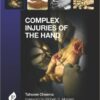 Complex Injuries of the Hand 1st Edition