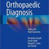 Paediatric Orthopaedic Diagnosis: Asking the Right Questions 2015th Edition