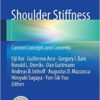 Shoulder Stiffness: Current Concepts and Concerns 2015th Edition
