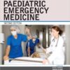 Textbook of Paediatric Emergency Medicine, 2e 2nd Edition