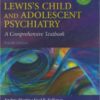 Lewis's Child and Adolescent Psychiatry: A Comprehensive Textbook, 4th Edition