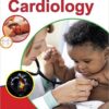 Pediatric Practice Cardiology 1st Edition