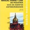 Manual Harriet Lane de pediatria. Guia de agentes antimicrobianos + ExpertConsult (Spanish Edition)  – June 23, 2014