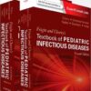 Feigin and Cherry's Textbook of Pediatric Infectious Diseases 2-Volume Set, 7e 7th Edition
