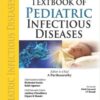 Textbook of Pediatric Infectious Diseases 1st Edition
