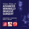 Video Atlas of Advanced Minimally Invasive Surgery 1e 1 Har/Psc/ Edition