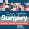 Essential Surgery: Problems, Diagnosis and Management  5e (Burkitt, Essential Surgery) 5th Edition