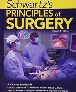 Schwartz's Principles of Surgery, Ninth Edition 9th Edition