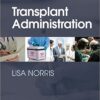 Transplant Administration 1st Edition