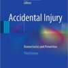 Accidental Injury: Biomechanics and Prevention 3rd ed. 2015 Edition
