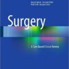 Surgery: A Case Based Clinical Review 2015th Edition
