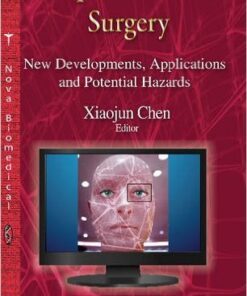 Computer-Assisted Surgery: New Developments, Applications and Potential Hazards