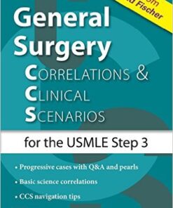 General Surgery: Correlations and Clinical Scenarios 1st Edition