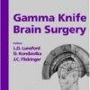 Gamma Knife Brain Surgery (Progress in Neurological Surgery, Vol. 14) (v. 14) 1st Edition