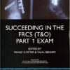 Succeeding in the FRCS (T&O) Part 1 Exam (Medipass) October 11, 2011