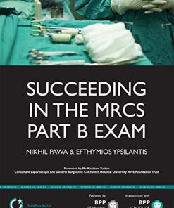 Succeeding in the MRCS Part B Exam: Essential revision notes for the OSCE format (Medipass) Kindle Edition