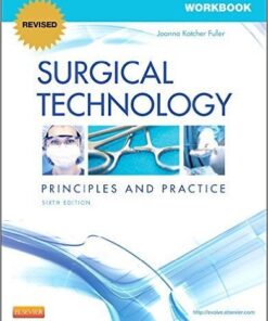 Workbook for Surgical Technology RR: Principles and Practice, 6e 6th Edition