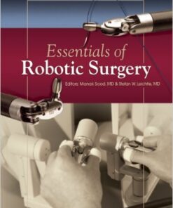 Essentials of Robotic Surgery 1st Edition