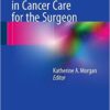 Current Controversies in Cancer Care for the Surgeon 1st ed. 2016 Edition