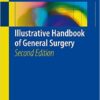 Illustrative Handbook of General Surgery 2nd ed. 2016 Edition