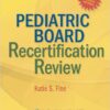 Pediatric Board Recertification Review 1 Pap/Psc Edition