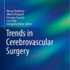 Trends in Cerebrovascular Surgery (Acta Neurochirurgica Supplement) 1st ed. 2016 Edition