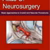 Atlas of Neurosurgery: Basic Approaches to Cranial and Vascular Procedures, 1e 1st Edition  PDF ORIGINAL