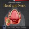 Diagnostic Imaging: Head and Neck, 3e 3rd Edition