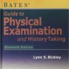 Bates' Guide to Physical Examination and History-Taking - Eleventh Edition 11th Edition
