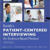 Smith's Patient Centered Interviewing: An Evidence-Based Method, Third Edition 3rd Edition