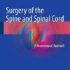 Surgery of the Spine and Spinal Cord 2016 : A Neurosurgical Approach