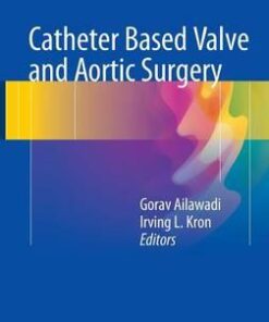 Catheter Based Valve and Aortic Surgery 2016