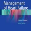 Management of Heart Failure 2016: Volume 2 : Surgical, 2nd Edition