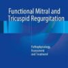 Functional Mitral and Tricuspid Regurgitation : Pathophysiology, Assessment and Treatment