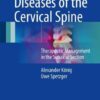 Degenerative Diseases of the Cervical Spine : Therapeutic Management in the Subaxial Section