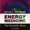Energy Medicine: The Scientific Basis, 2e 2nd Edition