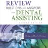 Review Questions and Answers for Dental Assisting, 2e 2nd Edition