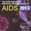 Sande's HIV/AIDS Medicine: Medical Management of AIDS 2013, 2e 2nd Edition