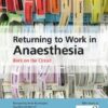Returning to Work in Anaesthesia : Back on the Circuit