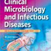 Clinical Microbiology and Infectious Diseases: An Illustrated Colour Text, 2e 2nd Edition