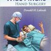 Wide Awake Hand Surgery 1st Edition