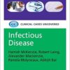 Infectious Disease: Clinical Cases Uncovered 1st Edition