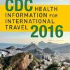 CDC Health Information for International Travel 2016 1st Edition